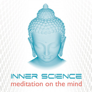 Inner Science - meditation on the mind